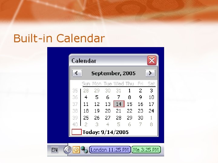 Built-in Calendar 
