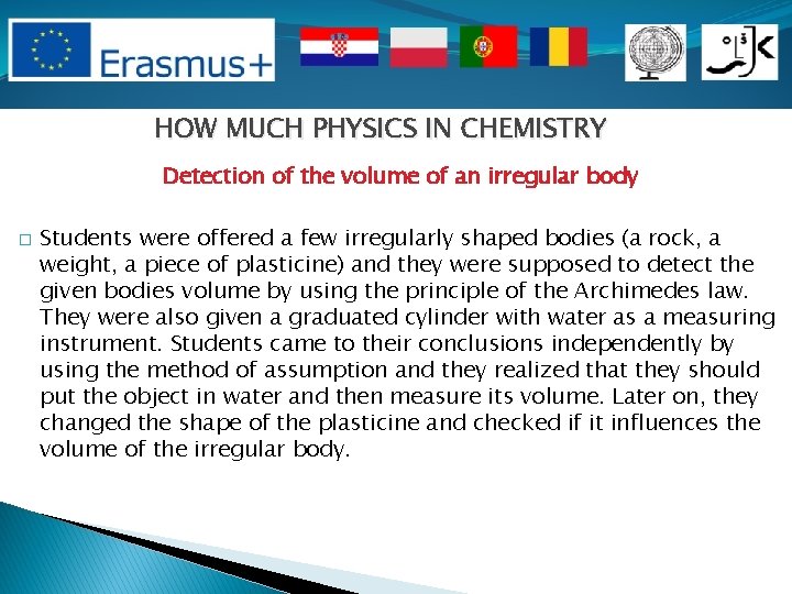 HOW MUCH PHYSICS IN CHEMISTRY Detection of the volume of an irregular body �