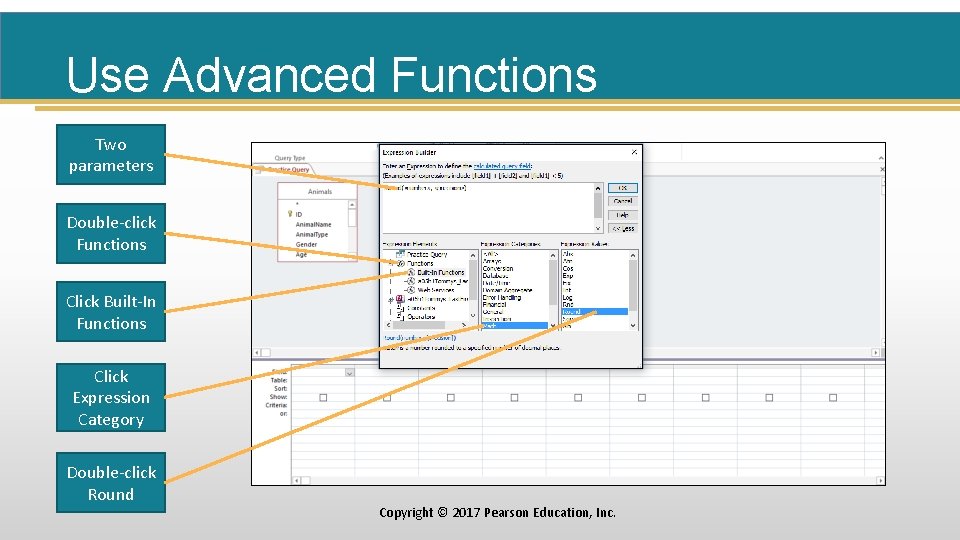 Use Advanced Functions Two parameters Double-click Functions Click Built-In Functions Click Expression Category Double-click