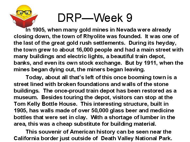 DRP—Week 9 In 1905, when many gold mines in Nevada were already closing down,