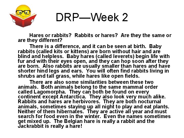 DRP—Week 2 Hares or rabbits? Rabbits or hares? Are they the same or are