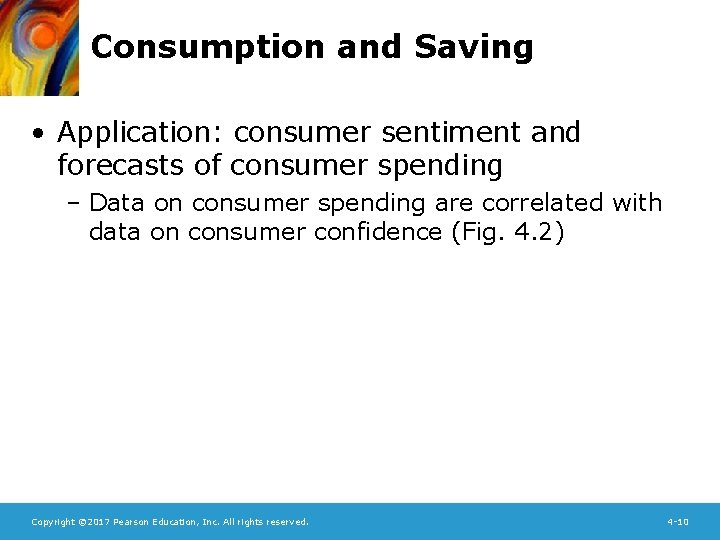 Consumption and Saving • Application: consumer sentiment and forecasts of consumer spending – Data