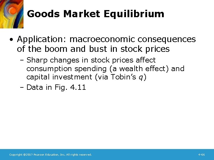 Goods Market Equilibrium • Application: macroeconomic consequences of the boom and bust in stock