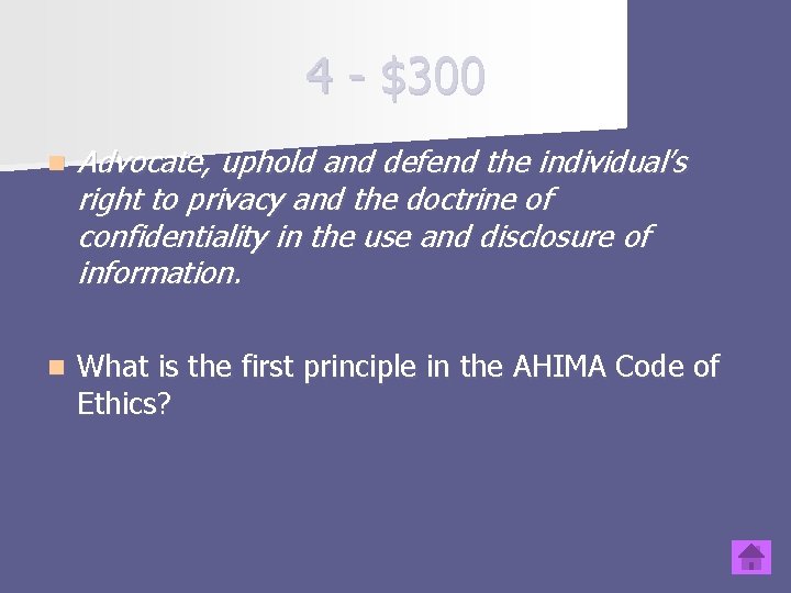 4 - $300 n Advocate, uphold and defend the individual’s right to privacy and