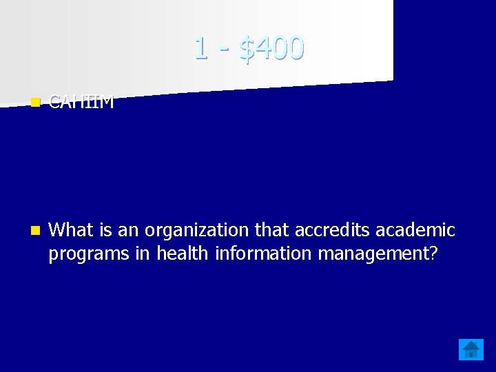 1 - $400 n CAHIIM n What is an organization that accredits academic programs