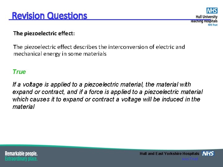 Revision Questions The piezoelectric effect: The piezoelectric effect describes the interconversion of electric and