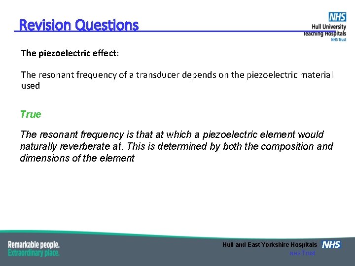 Revision Questions The piezoelectric effect: The resonant frequency of a transducer depends on the