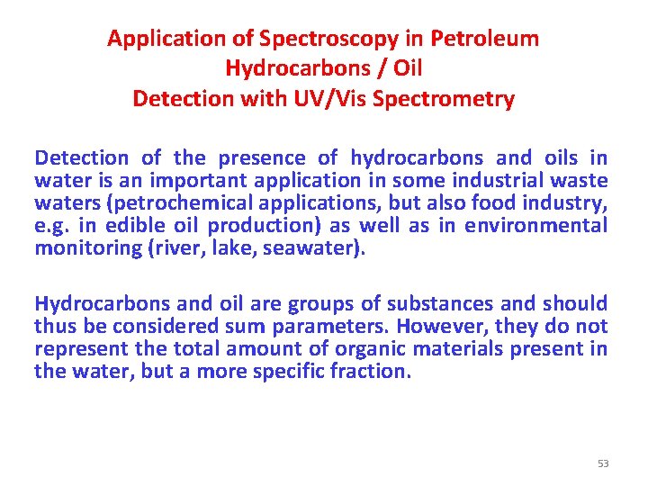 Application of Spectroscopy in Petroleum Hydrocarbons / Oil Detection with UV/Vis Spectrometry Detection of