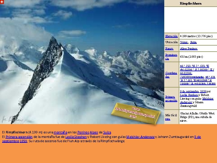 Rimpfischhorn Elevación 4. 199 metros (13. 776 pies) Ubicación Valais, Suiza Rango Alpes Peninos