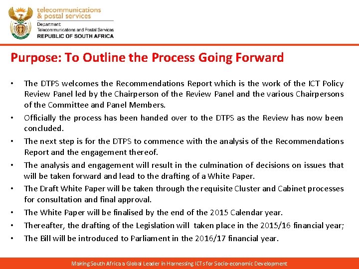 Purpose: To Outline the Process Going Forward • • The DTPS welcomes the Recommendations