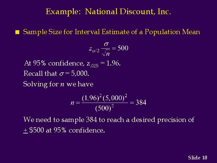 Example: National Discount, Inc. n Sample Size for Interval Estimate of a Population Mean