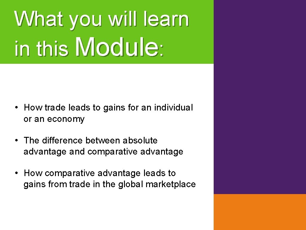 What you will learn in this Module: • How trade leads to gains for