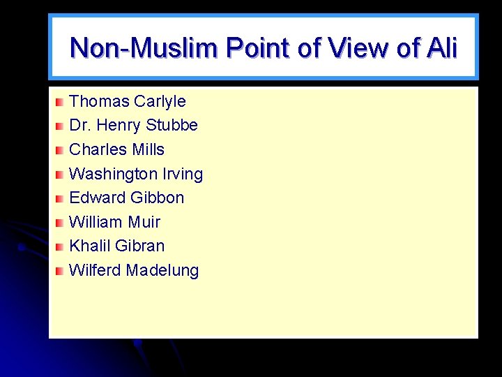 Non-Muslim Point of View of Ali Thomas Carlyle Dr. Henry Stubbe Charles Mills Washington