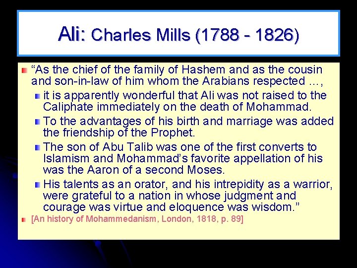 Ali: Charles Mills (1788 - 1826) “As the chief of the family of Hashem