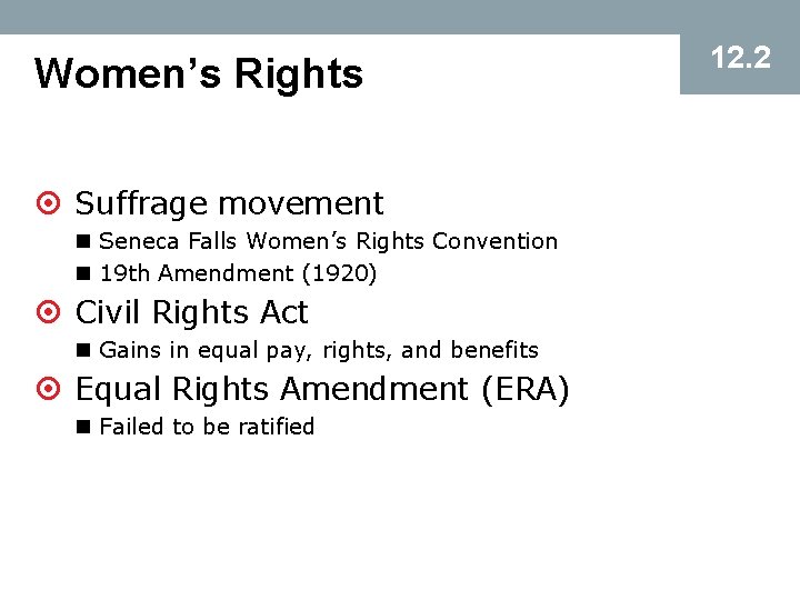 Women’s Rights ¤ Suffrage movement n Seneca Falls Women’s Rights Convention n 19 th