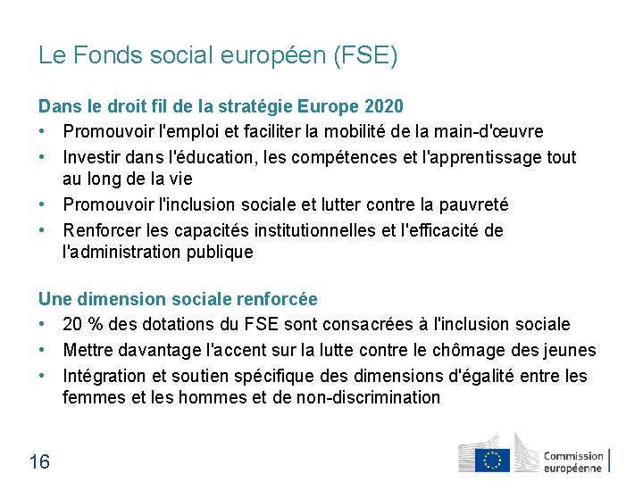 Le Fonds social européen (FSE) Dans le droit fil de la stratégie Europe 2020