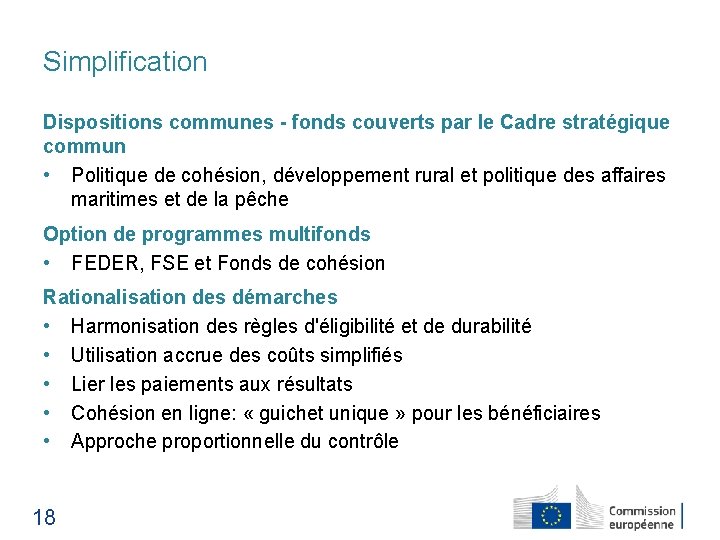 Simplification Dispositions communes - fonds couverts par le Cadre stratégique commun • Politique de