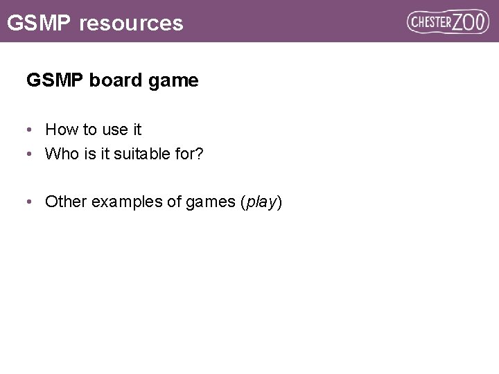 GSMP resources GSMP board game • How to use it • Who is it