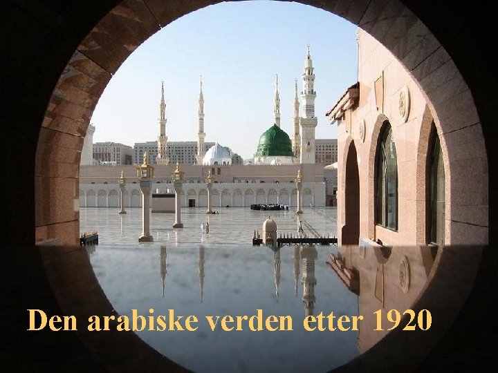 Den arabiske verden etter 1920 