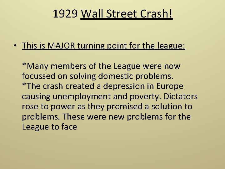 1929 Wall Street Crash! • This is MAJOR turning point for the league: *Many