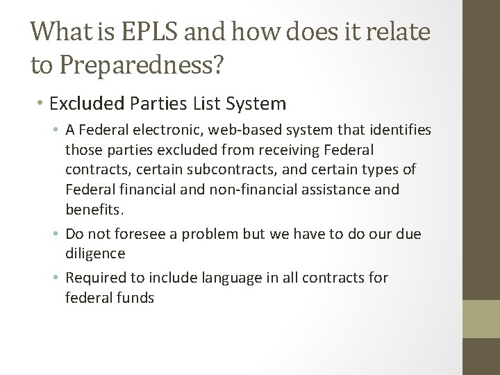 What is EPLS and how does it relate to Preparedness? • Excluded Parties List