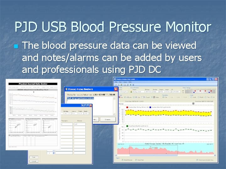 PJD USB Blood Pressure Monitor n The blood pressure data can be viewed and