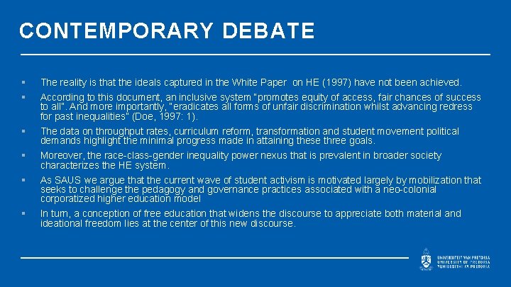 CONTEMPORARY DEBATE § § § The reality is that the ideals captured in the