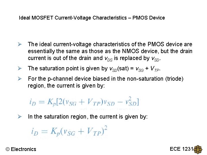 Ideal MOSFET Current-Voltage Characteristics – PMOS Device Ø The ideal current-voltage characteristics of the