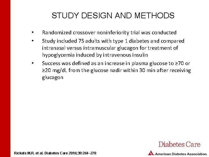 STUDY DESIGN AND METHODS • • • Randomized crossover noninferiority trial was conducted Study