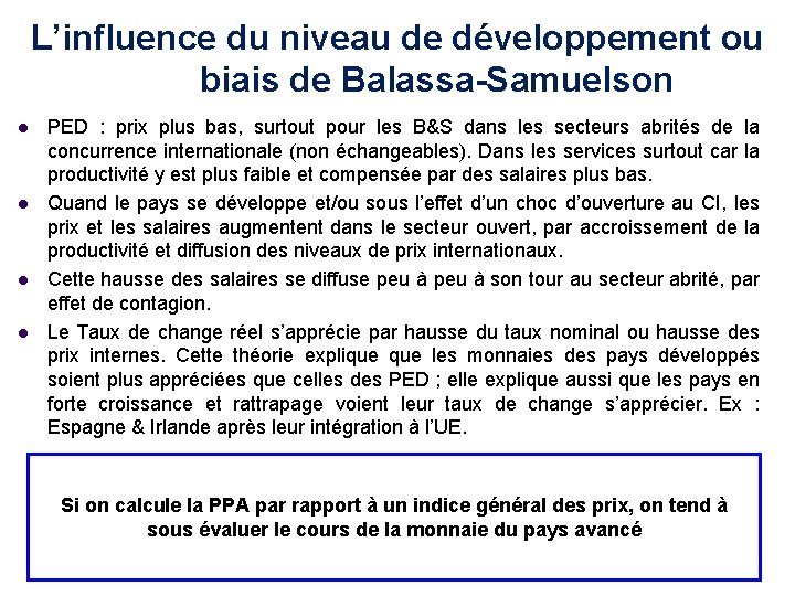 L’influence du niveau de développement ou biais de Balassa-Samuelson l l PED : prix