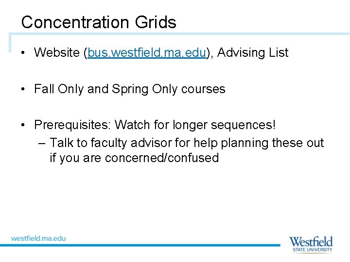 Concentration Grids • Website (bus. westfield. ma. edu), Advising List • Fall Only and