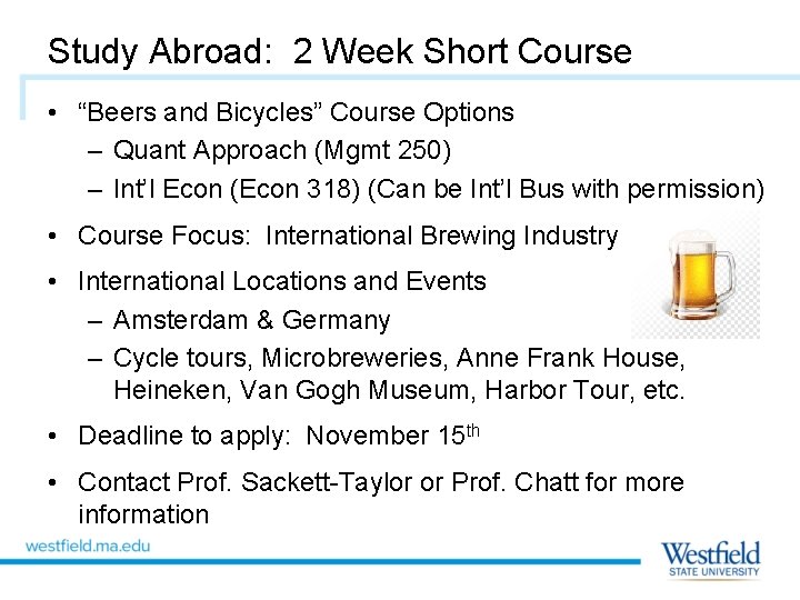 Study Abroad: 2 Week Short Course • “Beers and Bicycles” Course Options – Quant