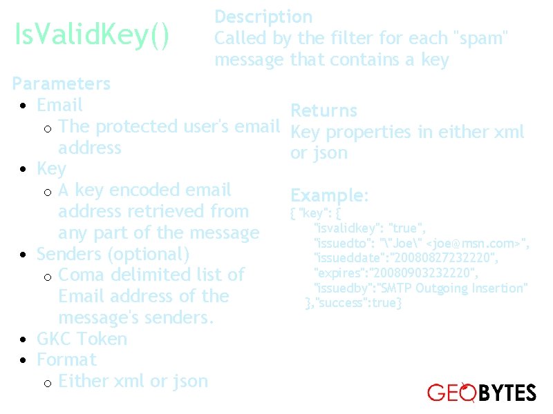Is. Valid. Key() Description Called by the filter for each "spam" message that contains