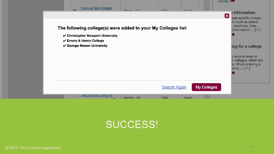 SUCCESS! © 2016 The Common Application 16 