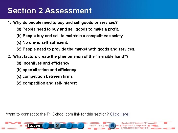 Section 2 Assessment 1. Why do people need to buy and sell goods or