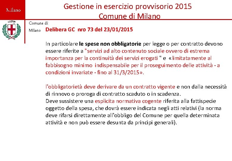 Milano Gestione in esercizio provvisorio 2015 Comune di Milano Delibera GC nro 73 del