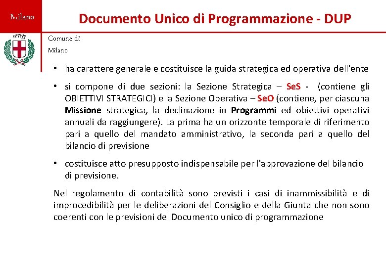 Milano Documento Unico di Programmazione - DUP Comune di Milano • ha carattere generale