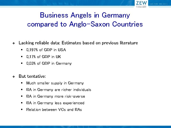 Business Angels in Germany compared to Anglo-Saxon Countries v Lacking reliable data: Estimates based