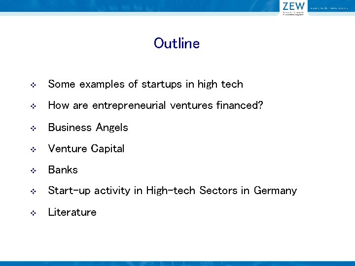 Outline v Some examples of startups in high tech v How are entrepreneurial ventures