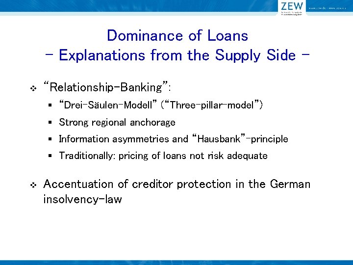 Dominance of Loans - Explanations from the Supply Side v “Relationship-Banking”: § “Drei-Säulen-Modell” (“Three-pillar-model”)