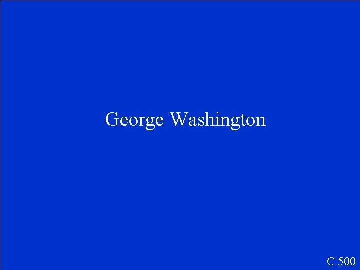 George Washington C 500 