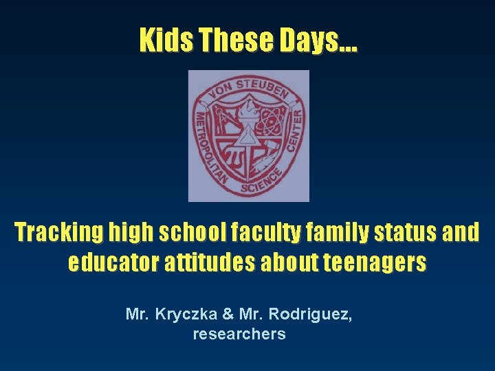 Kids These Days… Tracking high school faculty family status and educator attitudes about teenagers