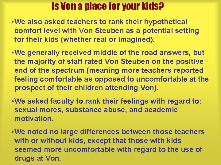 Is Von a place for your kids? • We also asked teachers to rank