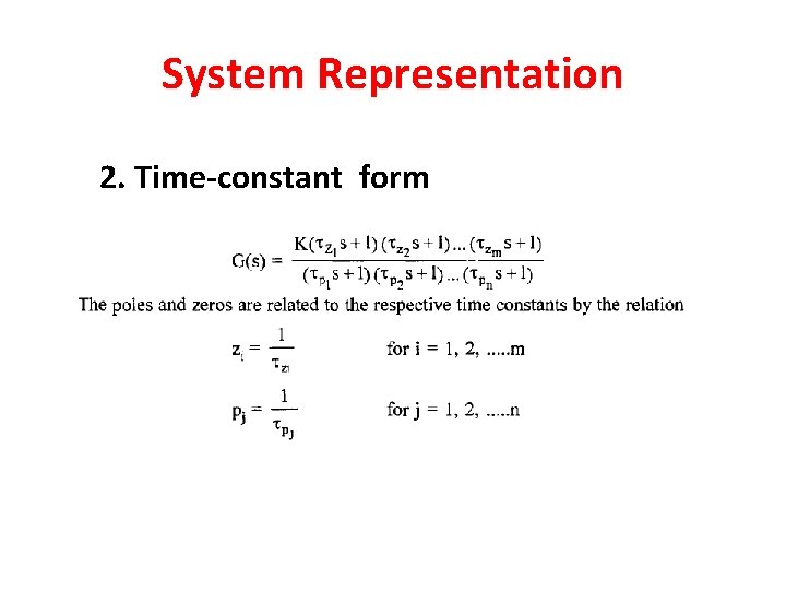System Representation 2. Time-constant form 