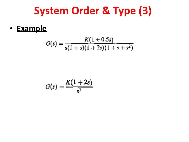 System Order & Type (3) • Example 