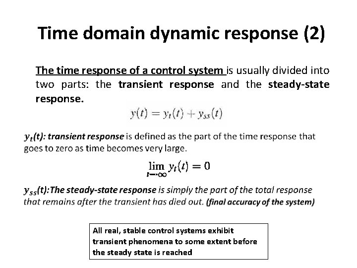 Time domain dynamic response (2) The time response of a control system is usually