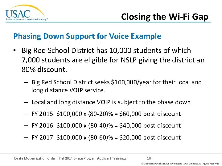 Closing the Wi-Fi Gap Phasing Down Support for Voice Example • Big Red School