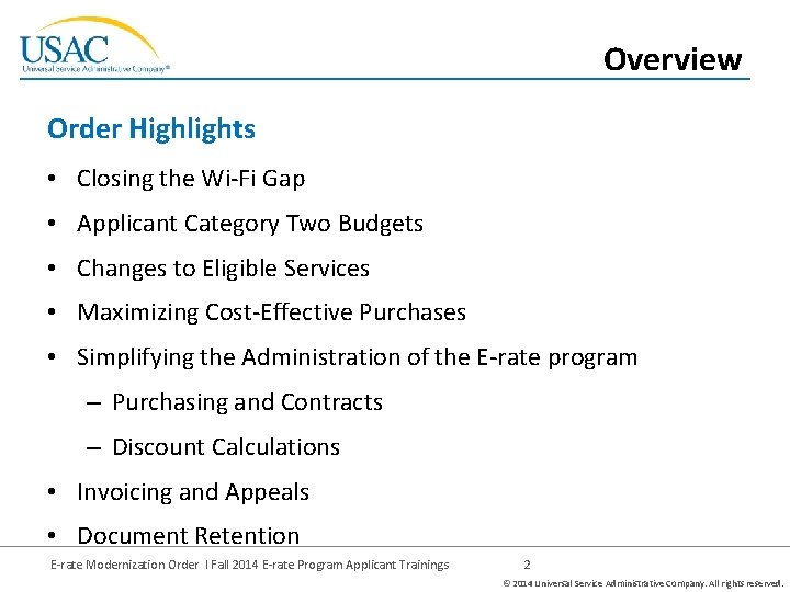 Overview Order Highlights • Closing the Wi-Fi Gap • Applicant Category Two Budgets •