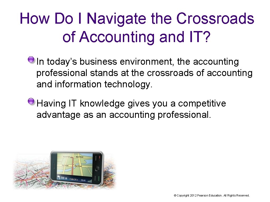 How Do I Navigate the Crossroads of Accounting and IT? In today’s business environment,