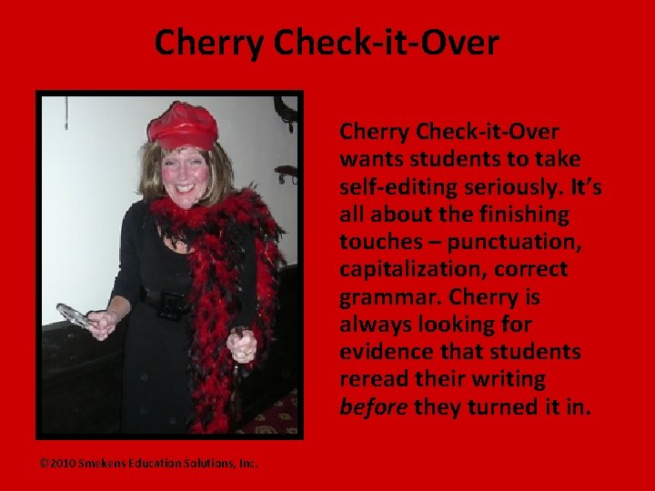 Cherry Check-it-Over wants students to take self-editing seriously. It’s all about the finishing touches